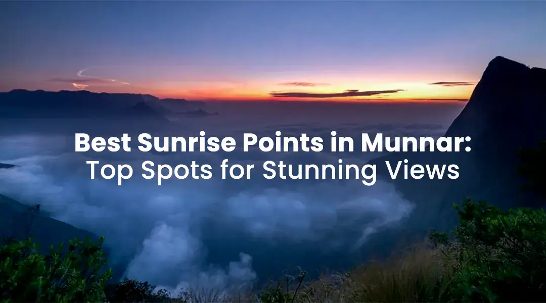 Sunrise points in Munnar